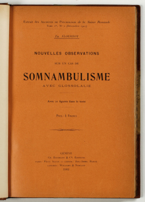 Nouvelles observations sur un cas de somnambulisme avec glossolalie
(ouvrage relatif à Hélène Smith)